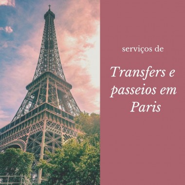 Transfers e Passeios em Paris - a partir de 