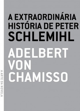 A extraordin�ria hist�ria de Peter Schlemihl 