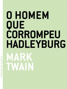 Homem que corrompeu Hadleyburg, O