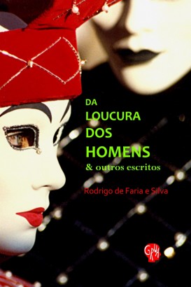 Da loucura dos homens e outros escritos