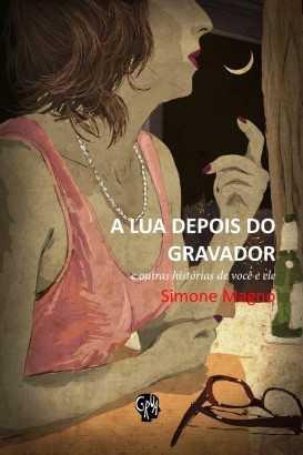 Lua depois do gravador, A