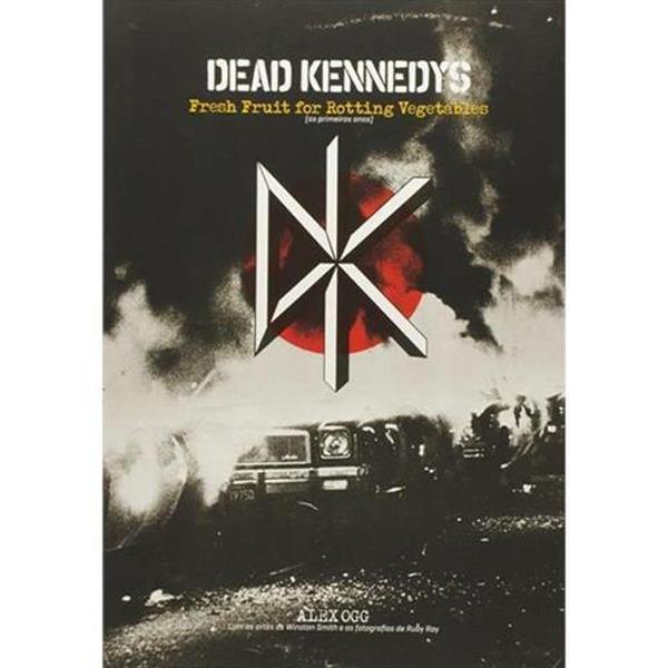 Livro DEAD KENNEDYS Primeiros Anos