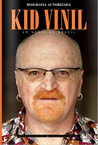 Livro - Kid Vinil. Um Her�i do Brasil. Biografia Autorizada